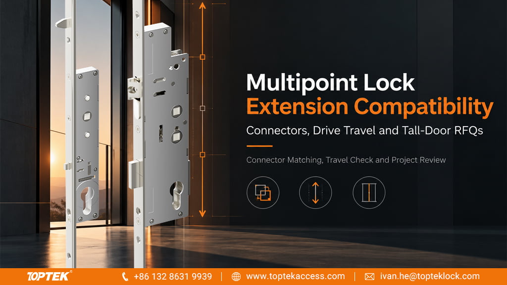 Multipoint Lock Extension Compatibility: Connectors, Drive Travel and Tall-Door RFQs